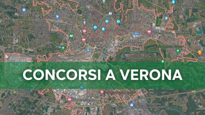 Concorsi Verona 2025 non scaduti – Tutti i bandi nella provincia
