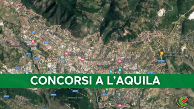 L'elenco di tutti i Concorsi banditi a L'Aquila di Concorsando.it