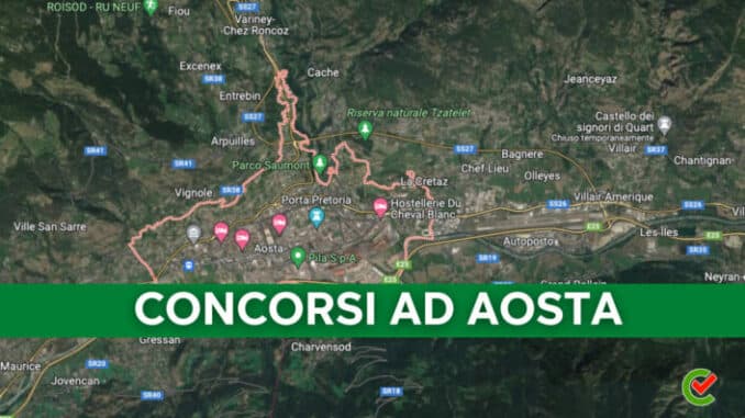 L'elenco completo dei Concorsi ad Aosta di Concorsando.it!