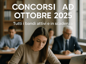 Concorsi ad ottobre 2025 - tutti i bandi attivi