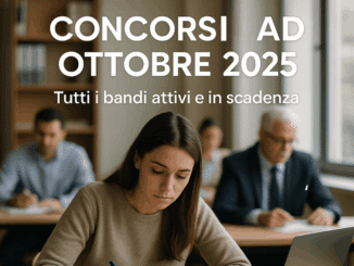 Concorsi ad ottobre 2025 - tutti i bandi attivi