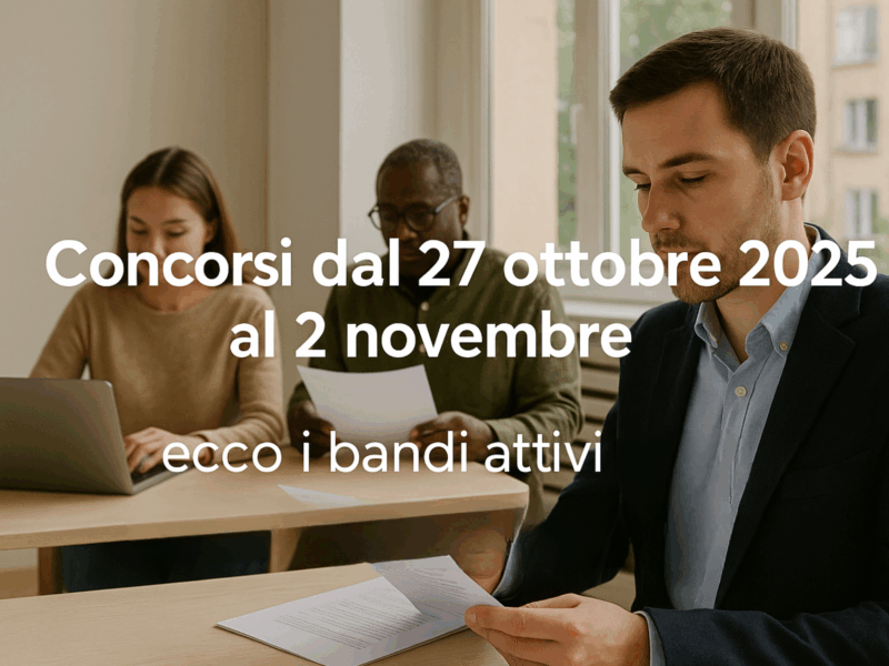 Concorsi dal 27 ottobre 2025 al 2 novembre