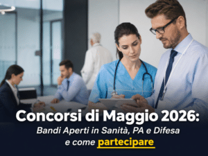 Concorsi di Maggio 2026 Bandi Aperti