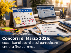 Concorsi di Marzo 2026 ecco i bandi aperti