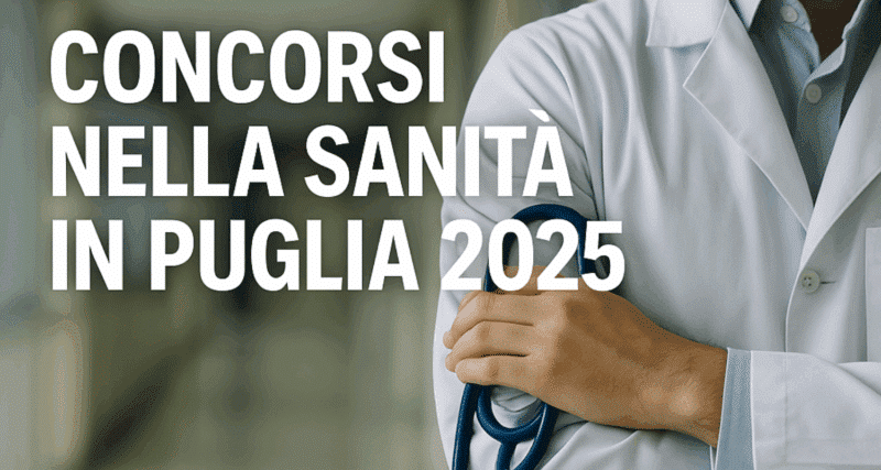 Concorsi nella Sanità in Puglia 2025 - In arrivo nuovi bandi per oltre 3.000 posti