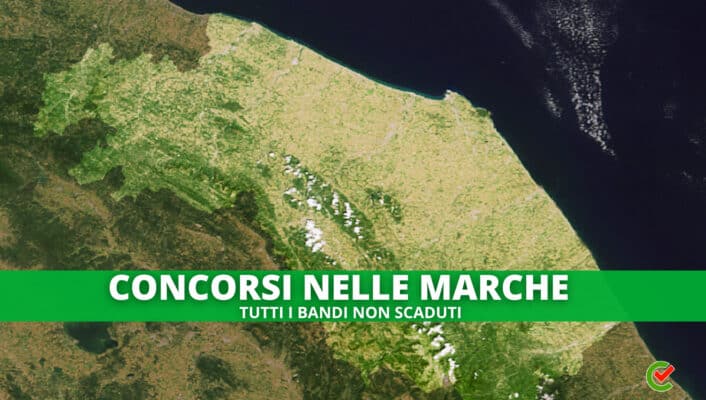 L'elenco completo dei Concorsi banditi nelle Marche!