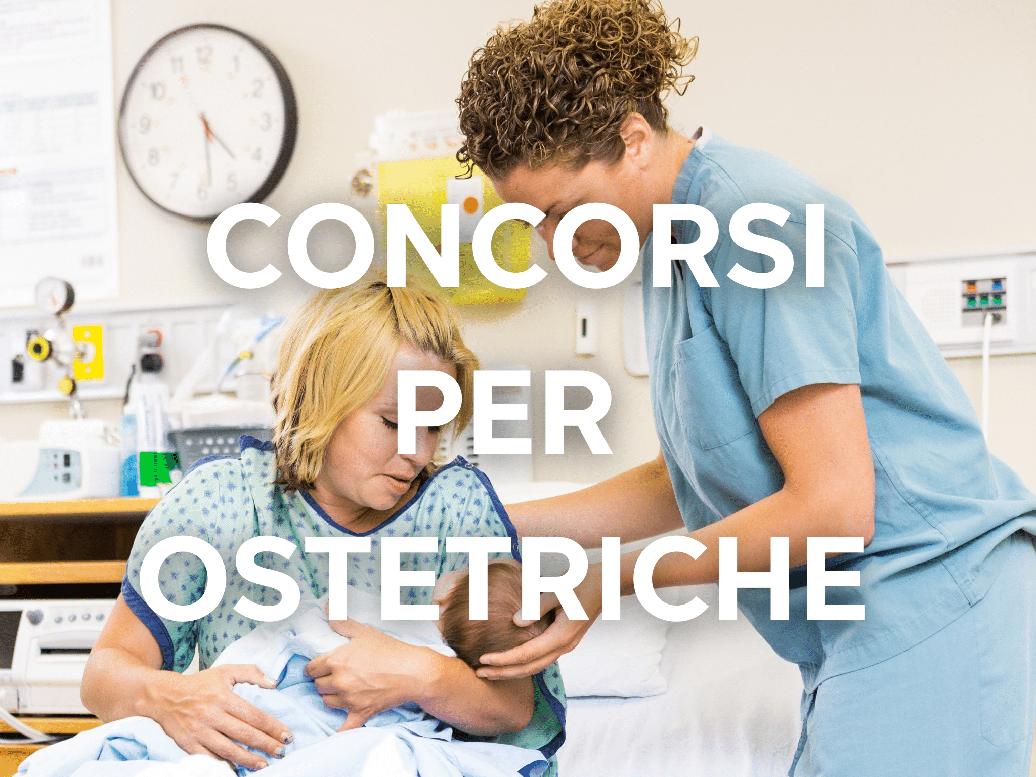Concorsi per Ostetriche - Tutti i bandi aperti e non scaduti