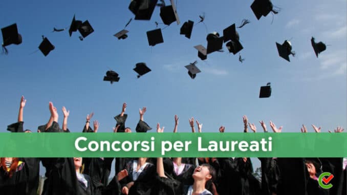 Concorsi per Laureati non scaduti – Bandi di concorso ancora aperti