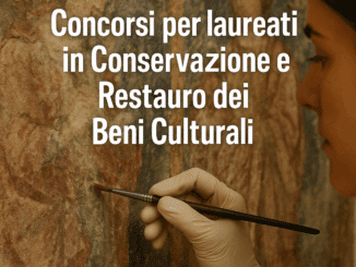 Concorsi per laureati in Conservazione e Restauro dei Beni Culturali (LM-11)