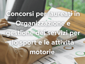 Concorsi per laureati in Organizzazione e gestione dei servizi per lo sport e le attività motorie (1)