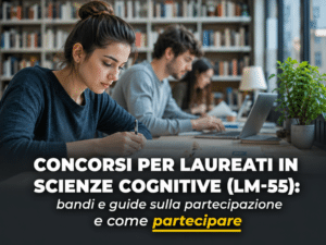 Concorsi per laureati in Scienze Cognitive LM55