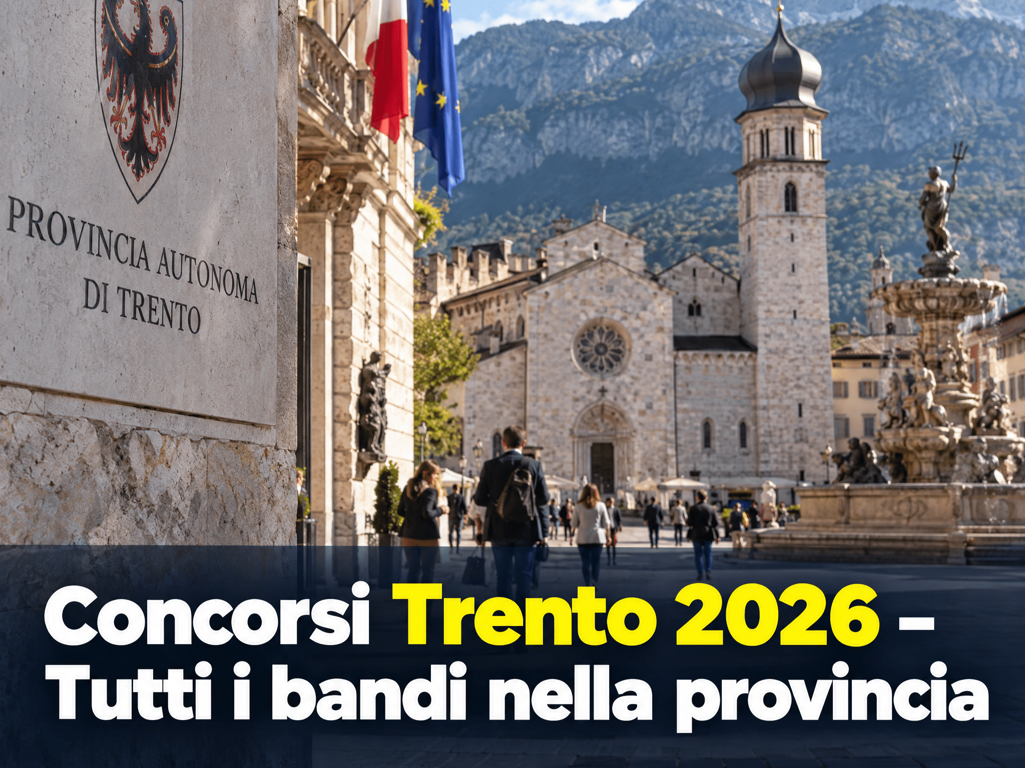 Concorsi Trento 2026 – Tutti i bandi nella provincia