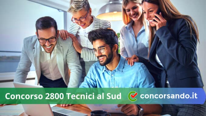 Concorso 2800 Tecnici al Sud Concorso 2800 Tecnici al Sud
