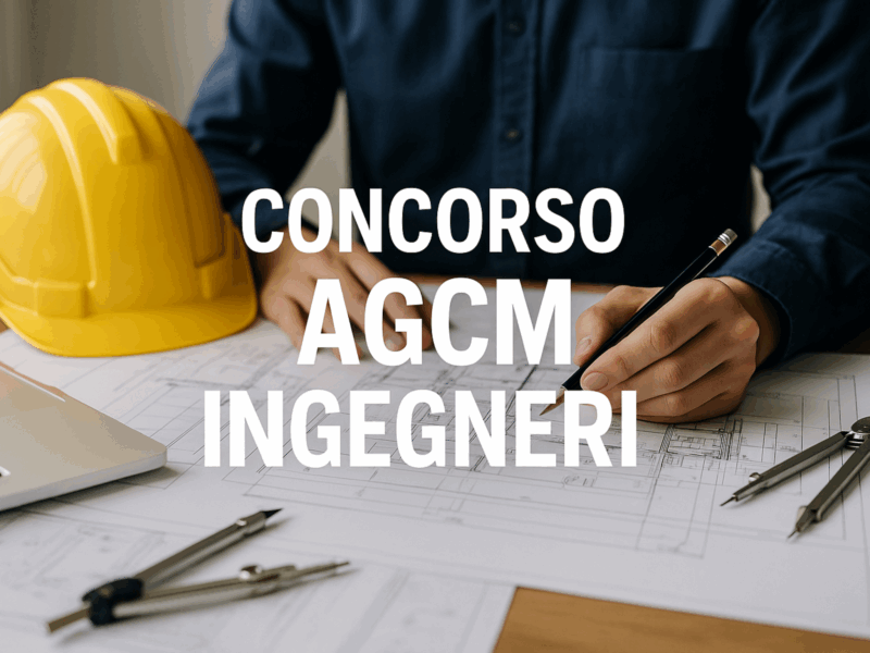 Concorso AGCM per Ingegneri 2025 2 posti per funzionari