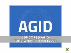 Concorso AGID Funzionari Tecnici 2023 - 39 posti per laureati