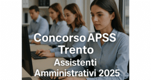 Concorso APSS Trento Assistenti Amministrativi 2025 – 10 posti a tempo indeterminato