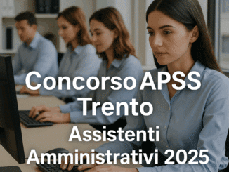 Concorso APSS Trento Assistenti Amministrativi 2025 – 10 posti a tempo indeterminato