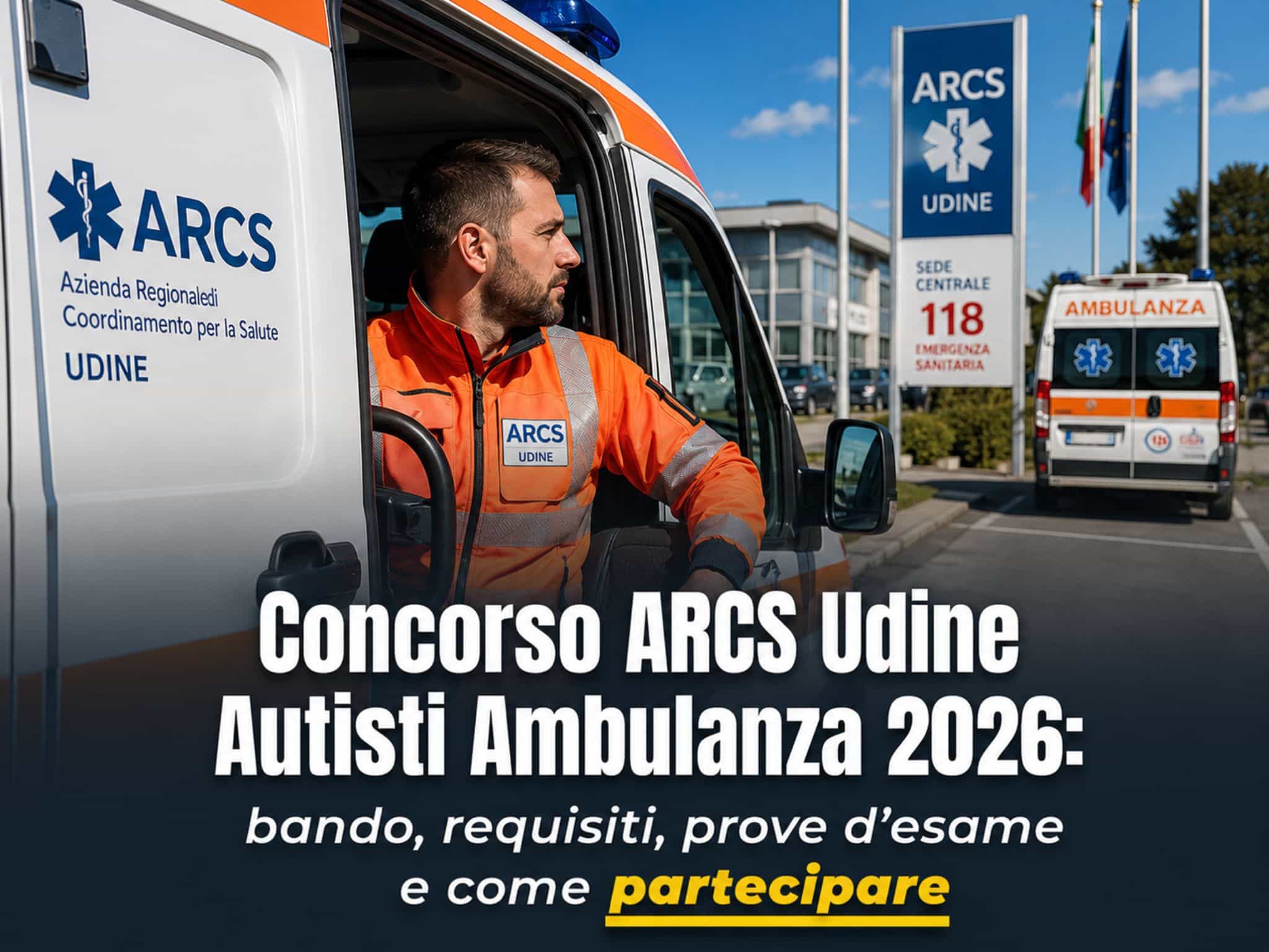 Concorso ARCS Udine Autisti Ambulanza 2026: 10 posti con licenza media