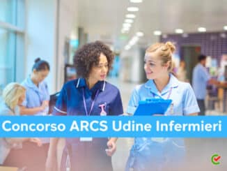 Concorso ARCS Udine Infermieri 2022