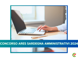 Concorso ARES Sardegna Amministrativi 2024