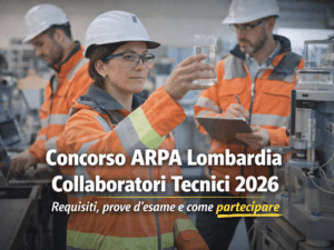 Concorso ARPA Lombardia Collaboratori Tecnici 2026 4 posti a tempo indeterminato