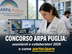 Concorso ARPA Puglia Assistenti e Collaboratori 2026 7 posti a tempo indeterminato