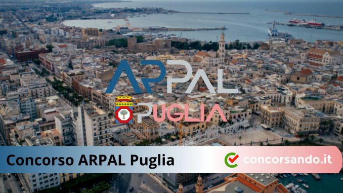 Concorso ARPAL Puglia Concorsi ARPAL Puglia
