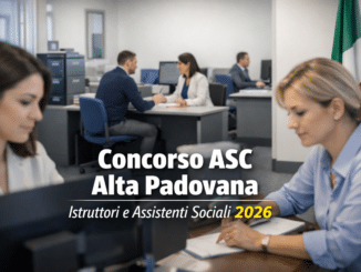 Concorso ASC Alta Padovana Istruttori e Assistenti Sociali 2026 8 posti a tempo indeterminato