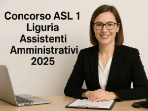 Concorso ASL 1 Liguria Assistenti Amministrativi 2025 - 27 posti riservato alle categorie protette