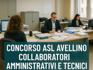 Concorso ASL Avellino Collaboratori Amministrativi e Tecnici 2026 8 posti per categorie protette