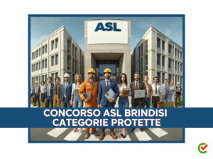 Concorso ASL Brindisi Categorie Protette 2024 - 40 posti riservati per vari profili