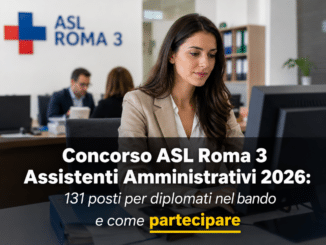 Concorso ASL Roma 3 Assistenti Amministrativi 2026 131 posti per diplomati nel bando deliberato
