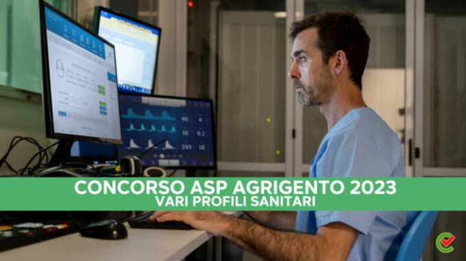 Concorso ASP Agrigento 2023 - 26 posti per vari profili sanitari - Per laureati