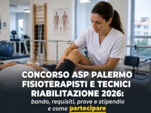 Concorso ASP Palermo Fisioterapisti e Tecnici Riabilitazione 2026 20 posti a tempo indeterminato