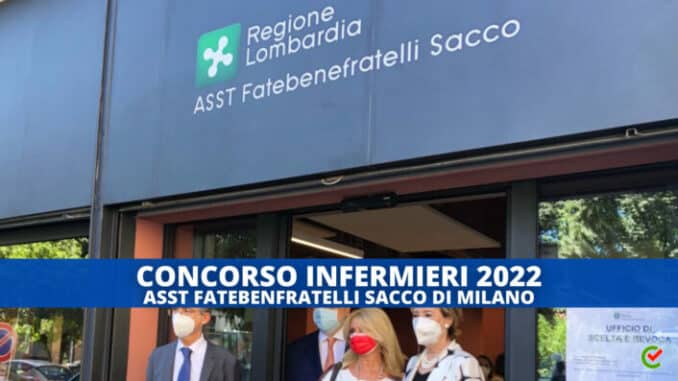 Concorso ASST Fatebenefratelli Milano Infermieri 2022 - 15 posti – Solo per laureati