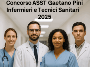 Concorso ASST Gaetano Pini Infermieri e Tecnici Sanitari 2025 - 15 posti a tempo indeterminato riservato ai laureati