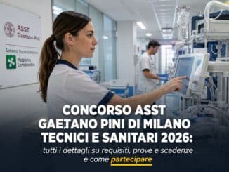 Concorso ASST Gaetano Pini Tecnici e Sanitari 2026 13 posti a posto indeterminato