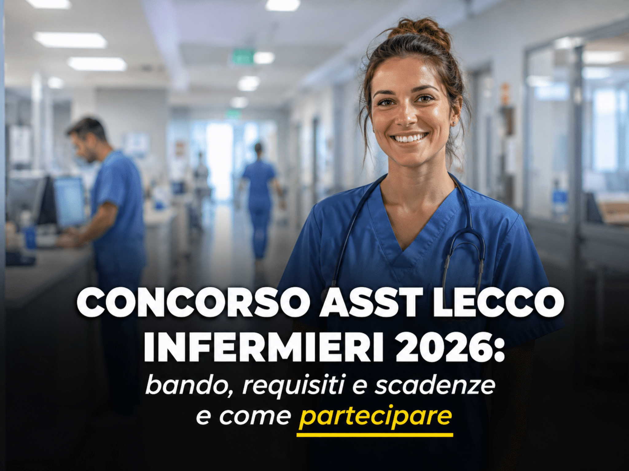 Concorso ASST Lecco Infermieri 2026: 100 posti a tempo indeterminato