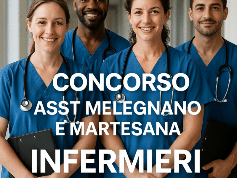 Concorso ASST Melegnano e Martesana Infermieri 2025 - 20 posti a tempo indeterminato
