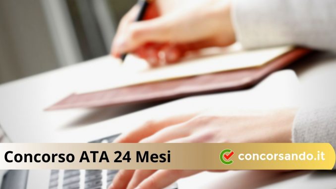 Concorso ATA 24 Mesi Concorso ATA 24 Mesi