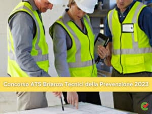 Concorso ATS Brianza tecnici della prevenzione 2023