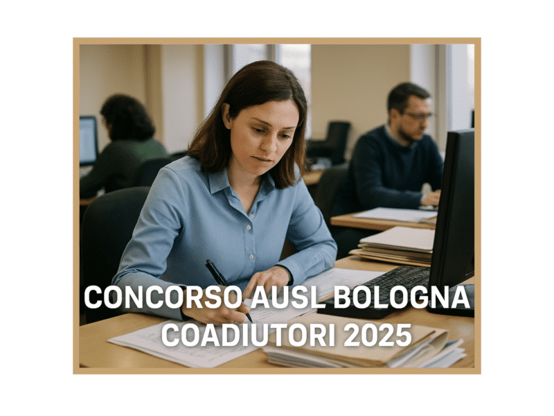 Concorso AUSL Bologna Coadiutori Amministrativi 2025 - 17 posti con licenza media