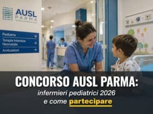 Concorso AUSL Parma Infermieri Pediatrici 2026 44 posti a tempo indeterminato