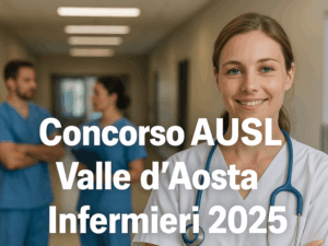 Concorso AUSL Valle d’Aosta Infermieri 2025 - 50 posti a tempo indeterminato