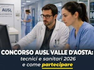 Concorso AUSL Valle d'Aosta Tecnici e Sanitari 2026 76 posti a tempo indeterminato