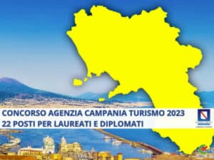 Concorso Agenzia Campania Turismo 2023 - 22 posti per diplomati e laureati