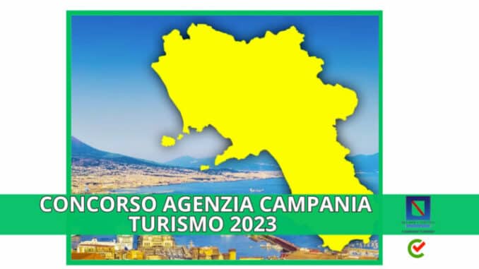 Concorso Agenzia Campania Turismo 2023 – 22 posti – Come studiare per la Prova Preselettiva