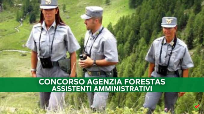 Concorso Agenzia Forestas 2022 - 23 posti per diplomati