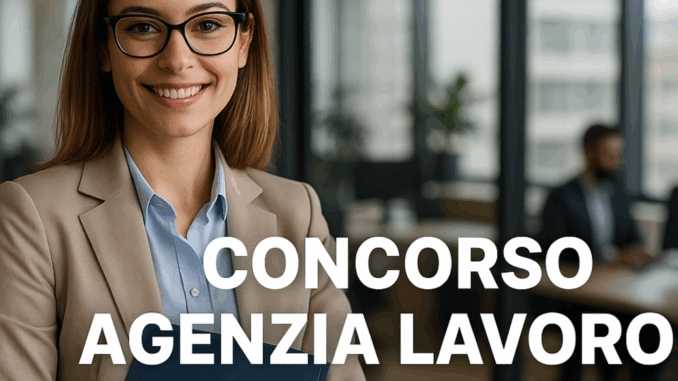 Concorso Agenzia Lavoro Emilia Romagna 2025 - 34 posti per Assistenti in politiche per il lavoro