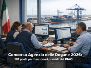 Concorso Agenzia delle Dogane 2026 previsti 181 posti per funzionari nel PIAO